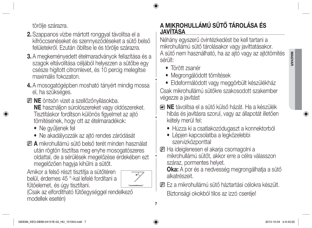 Samsung GE83M/XEO manual Törölje szárazra, Ne gyűljenek fel, Mikrohullámú sütő tárolása és javítása 