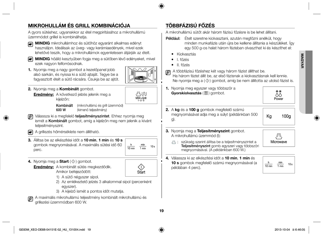 Samsung GE83M/XEO manual Mikrohullám és grill kombinációja, Többfázisú főzés, Nyomja meg egyszer vagy többször a 