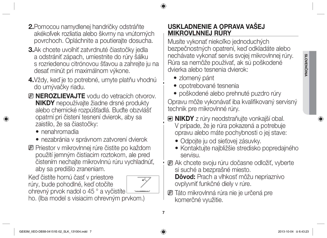 Samsung GE83M/XEO manual Nenahromadia, Uskladnenie a oprava vašej mikrovlnnej rúry 