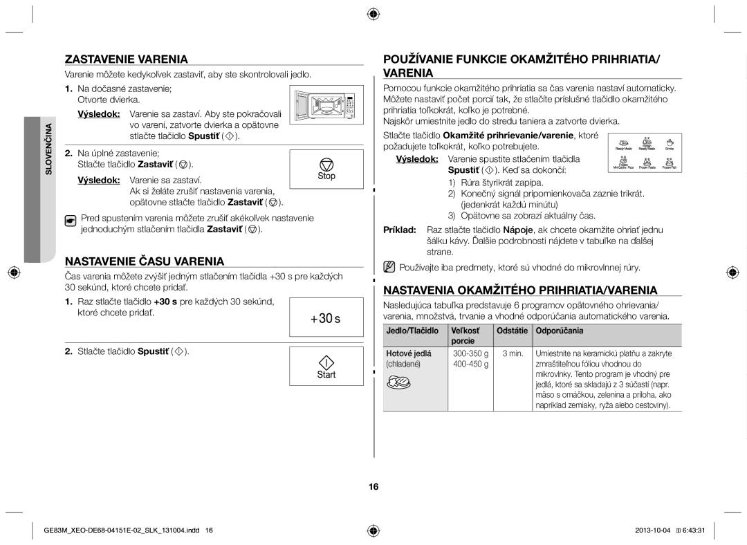 Samsung GE83M/XEO manual Zastavenie varenia, Nastavenie času varenia, Používanie funkcie okamžitého prihriatia/ varenia 