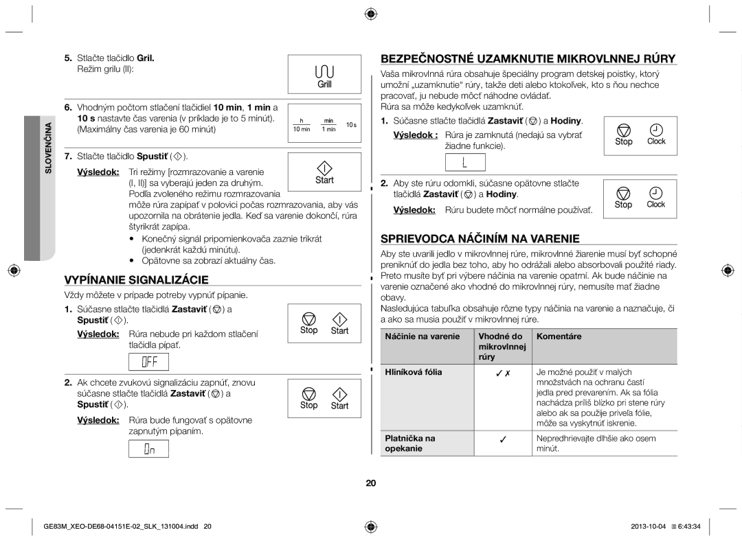 Samsung GE83M/XEO Vypínanie signalizácie, Bezpečnostné uzamknutie mikrovlnnej rúry, Sprievodca náčiním na varenie, Spustiť 