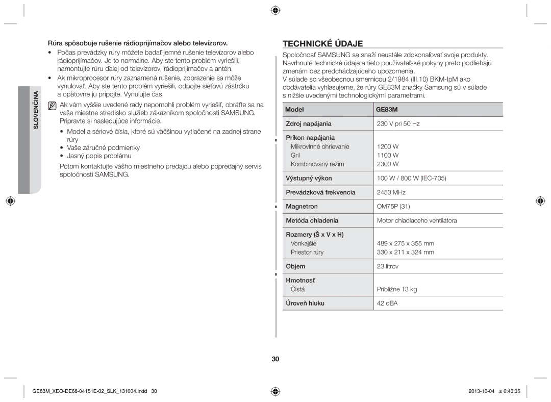 Samsung GE83M/XEO manual Technické údaje, Rúra spôsobuje rušenie rádioprijímačov alebo televízorov 