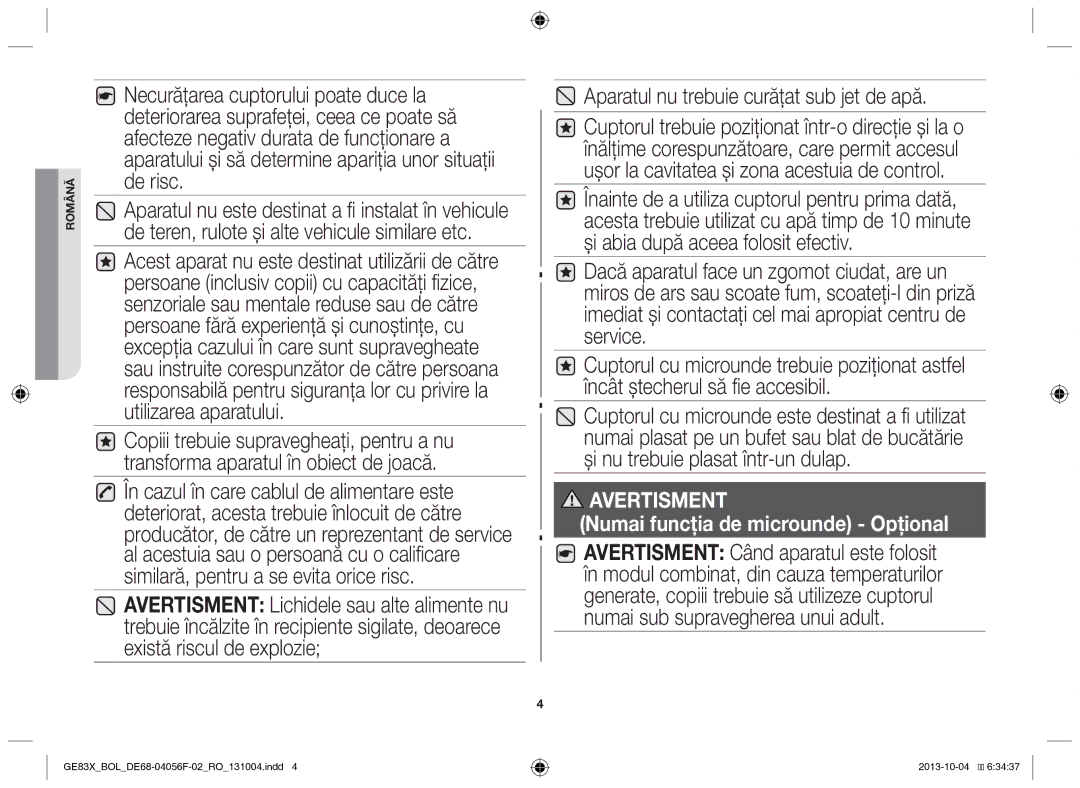 Samsung GE83X/BOL manual Aparatul nu trebuie curăţat sub jet de apă, Avertisment 