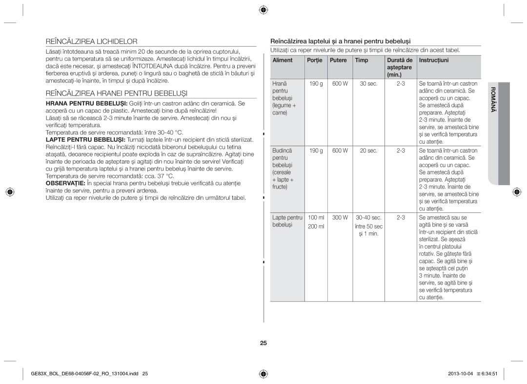 Samsung GE83X/BOL manual Reîncălzirea Lichidelor, Reîncălzirea Hranei Pentru Bebeluşi 