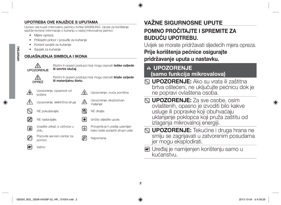 Samsung GE83X/BOL manual Uvijek se morate pridržavati sljedećih mjera opreza, Ne popravi ovlaštena osoba 