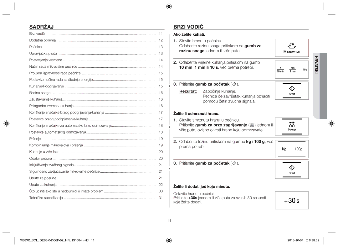 Samsung GE83X/BOL manual Brzi vodič, Pritisnite gumb za početak, Rezultat Započinje kuhanje 