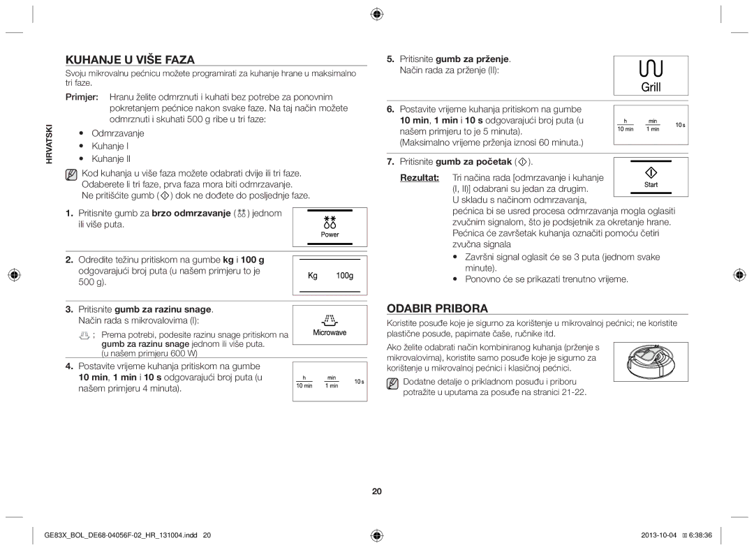 Samsung GE83X/BOL manual Kuhanje u više faza, Odabir pribora, Pritisnite gumb za razinu snage. Način rada s mikrovalovima 