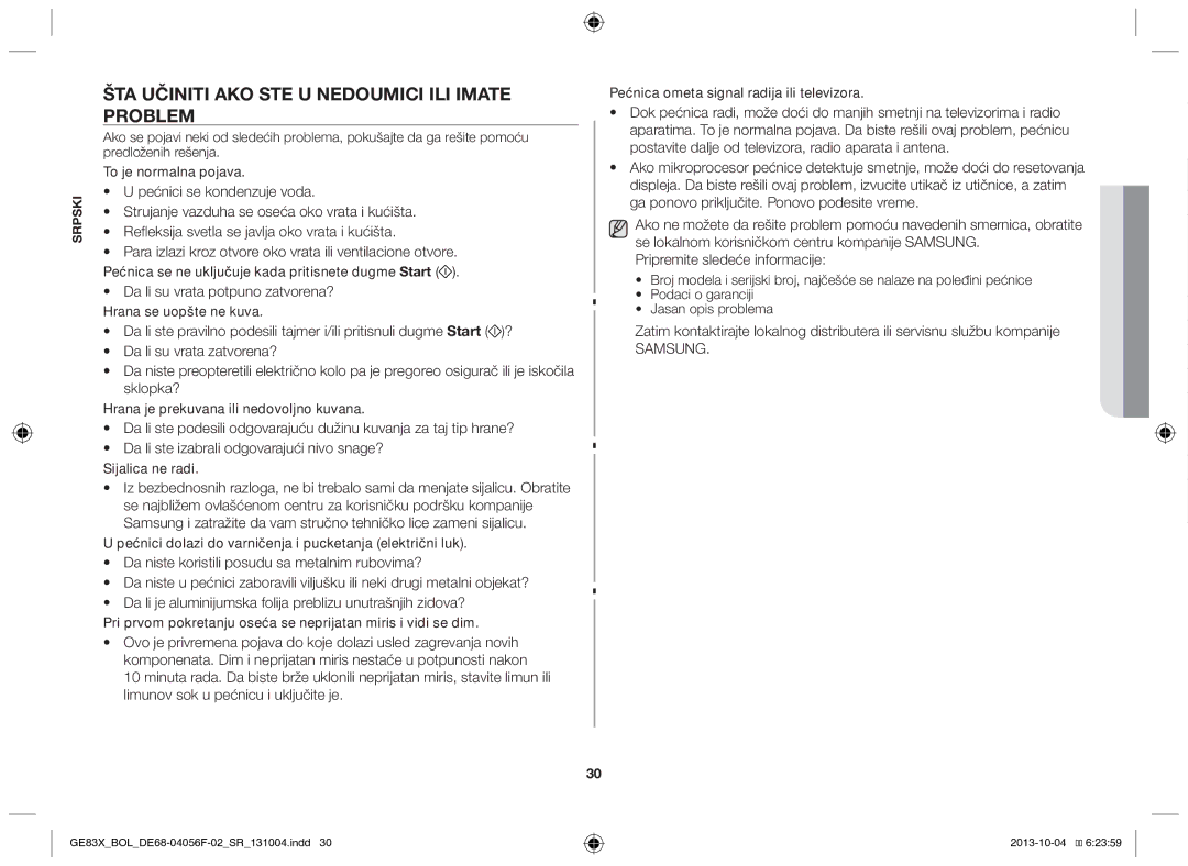 Samsung GE83X/BOL manual Šta učiniti ako ste u nedoumici ili imate problem, Da li su vrata potpuno zatvorena? 