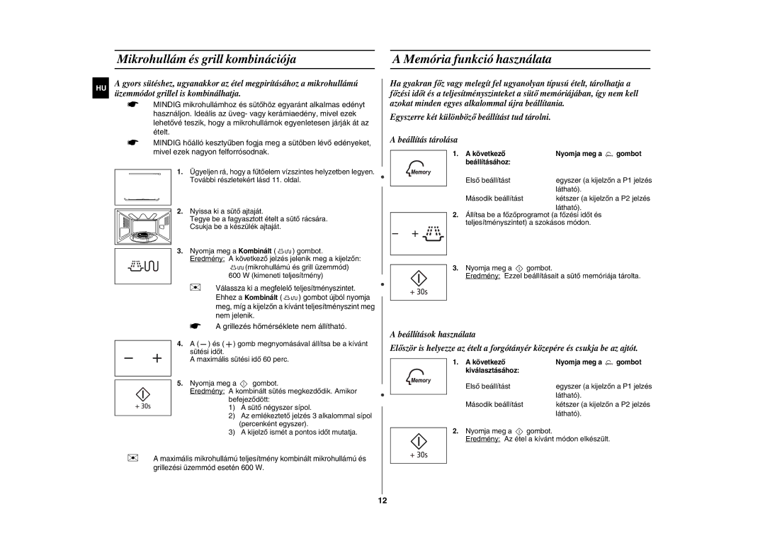Samsung GE86N-B/XEH Mikrohullám és grill kombinációja, Memória funkció használata, Üzemmódot grillel is kombinálhatja 
