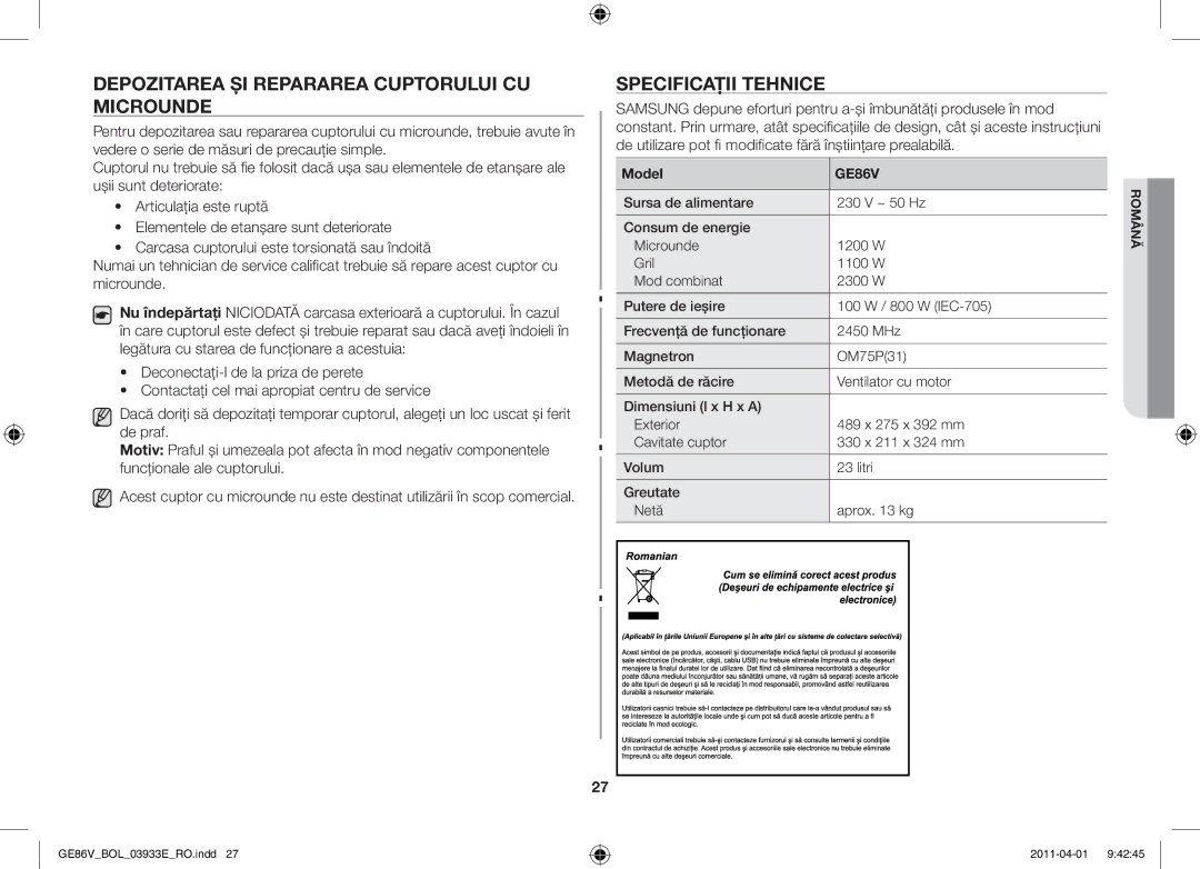 Samsung GE86V-SS/BOL, GE86V-WW/BOL, GE86V-SS/XEO Depozitarea şi repararea cuptorului cu microunde, Specificaţii tehnice 