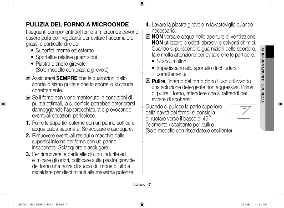 Samsung GE87MC/SWS manual Pulizia del forno a microonde, Solo modello con riscaldatore oscillante 