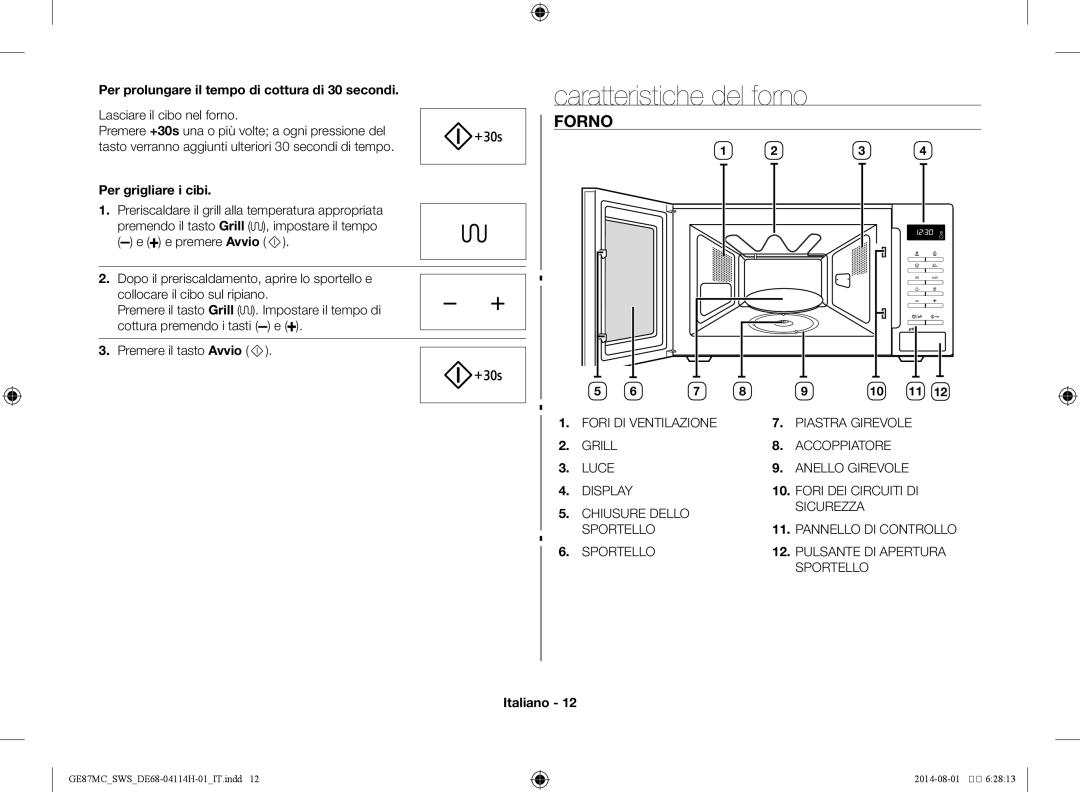 Samsung GE87MC/SWS manual Caratteristiche del forno, Forno, Per prolungare il tempo di cottura di 30 secondi 