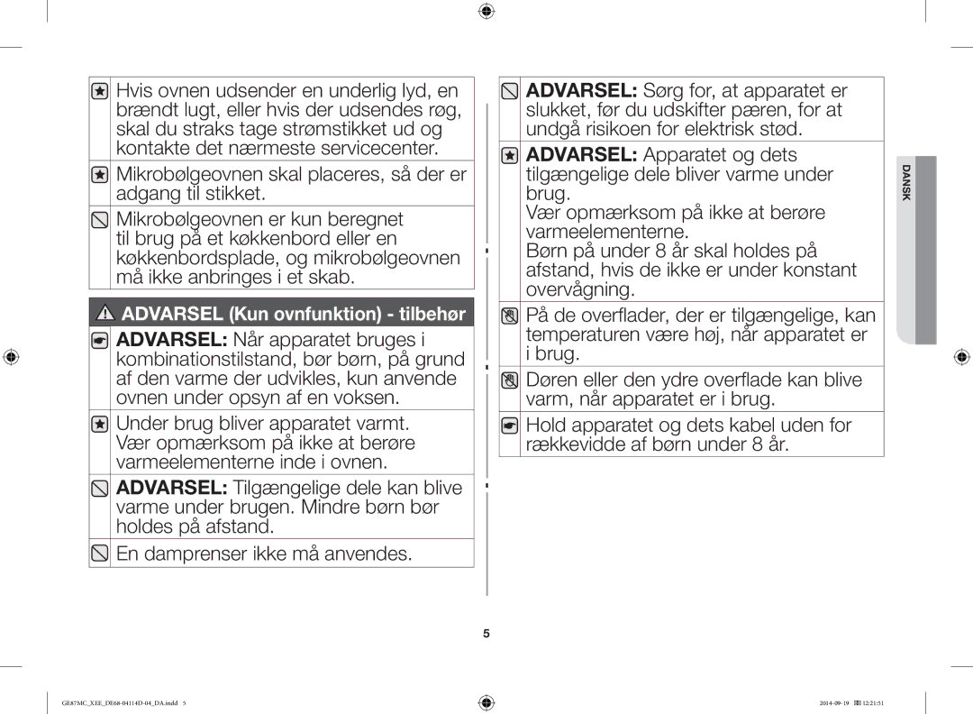 Samsung GE87MC/XEE manual Mikrobølgeovnen skal placeres, så der er adgang til stikket 