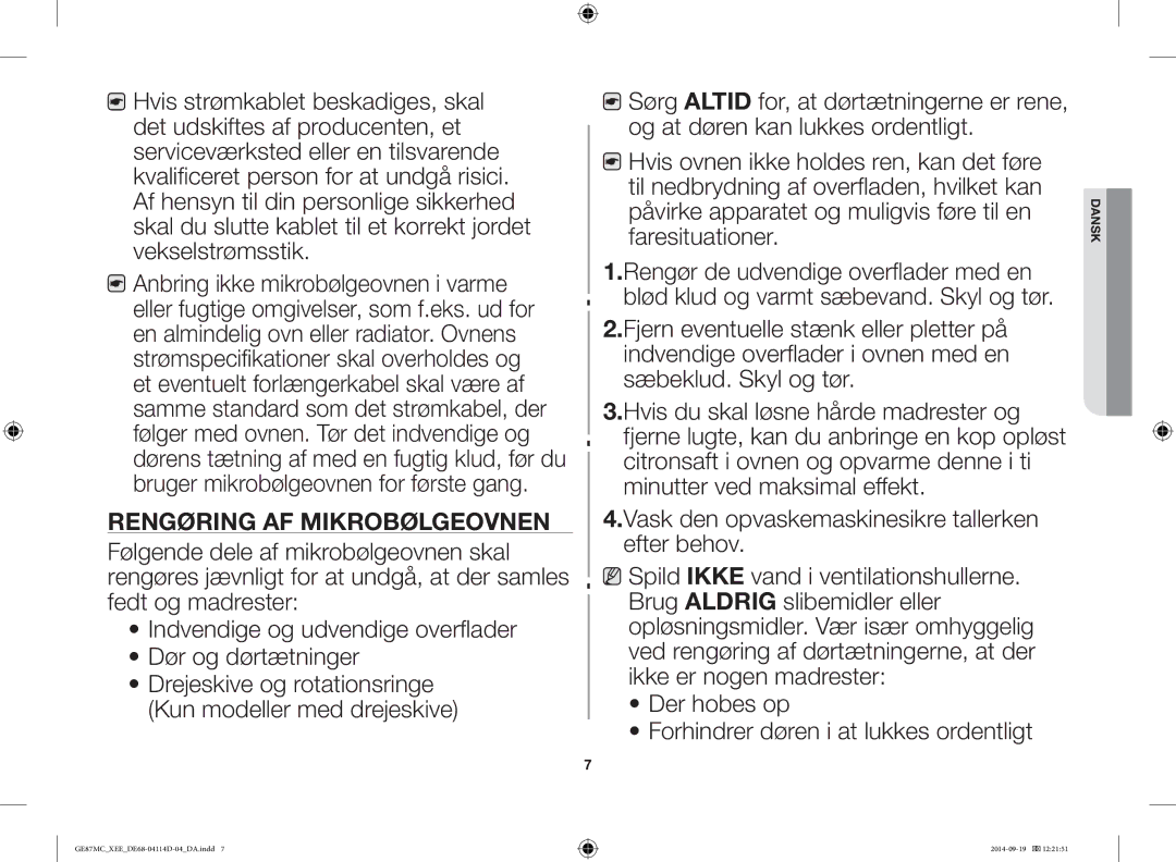 Samsung GE87MC/XEE manual Rengøring AF Mikrobølgeovnen, Der hobes op Forhindrer døren i at lukkes ordentligt 