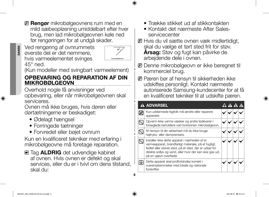 Samsung GE87MC/XEE Opbevaring OG Reparation AF DIN Mikrobølgeovn, Kun uddannede fagfolk må ændre eller reparere apparatet 