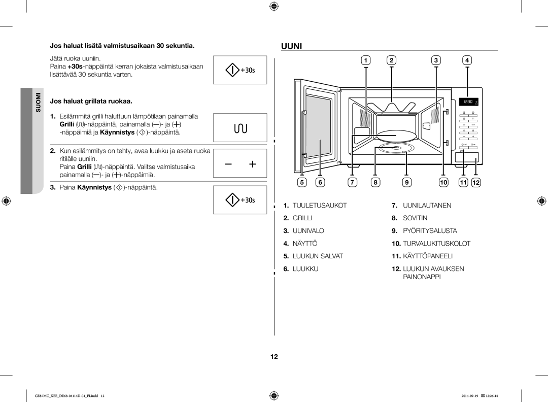 Samsung GE87MC/XEE manual Uuni, Jos haluat lisätä valmistusaikaan 30 sekuntia, Jos haluat grillata ruokaa 