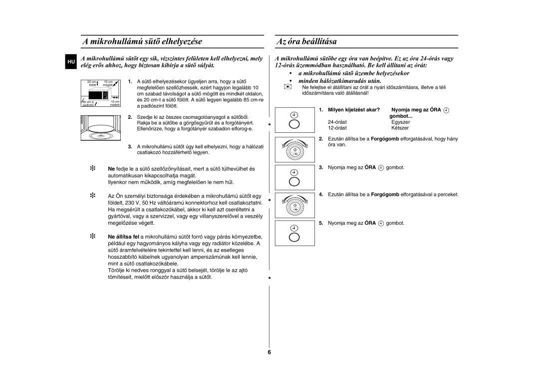 Samsung GE87W-S/XEH, GE87W/XEH manual Mikrohullámú sütõ elhelyezése Az óra beállítása 