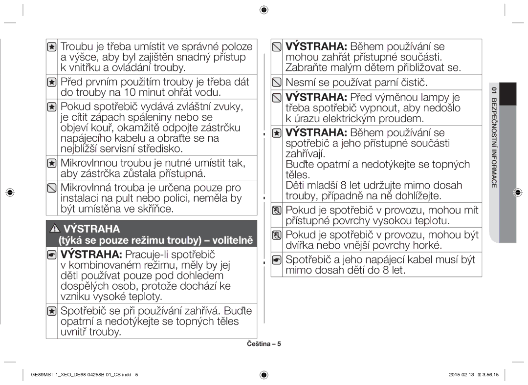 Samsung GE89MST-1/XEG manual Nesmí se používat parní čistič 