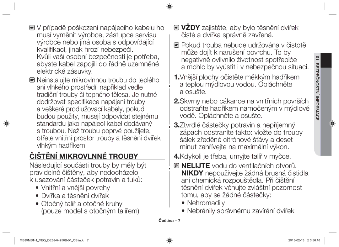 Samsung GE89MST-1/XEG manual Případě poškození napájecího kabelu ho, Čištění mikrovlnné trouby 