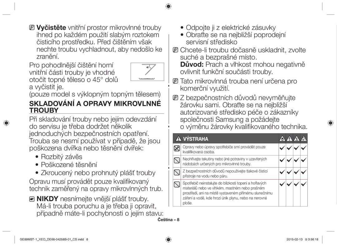 Samsung GE89MST-1/XEG manual Skladování a opravy mikrovlnné trouby, Tato mikrovlnná trouba není určena pro komerční využití 