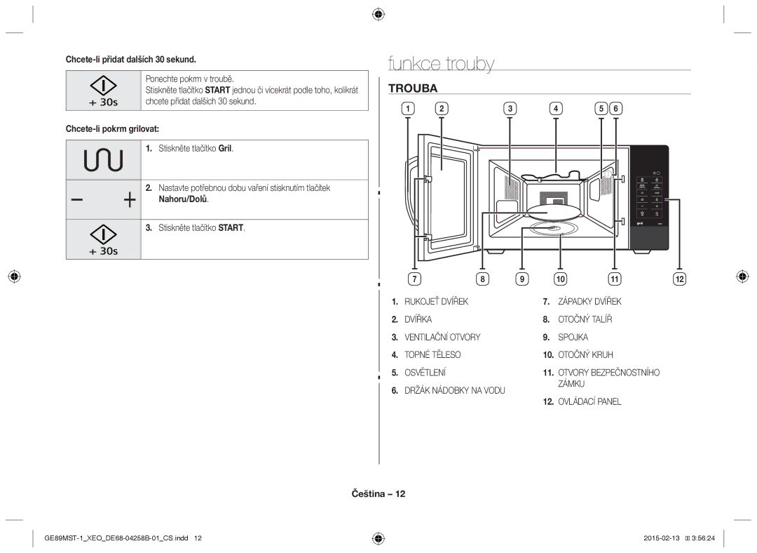 Samsung GE89MST-1/XEG manual Funkce trouby, Trouba, Chcete-li přidat dalších 30 sekund, Chcete-li pokrm grilovat 