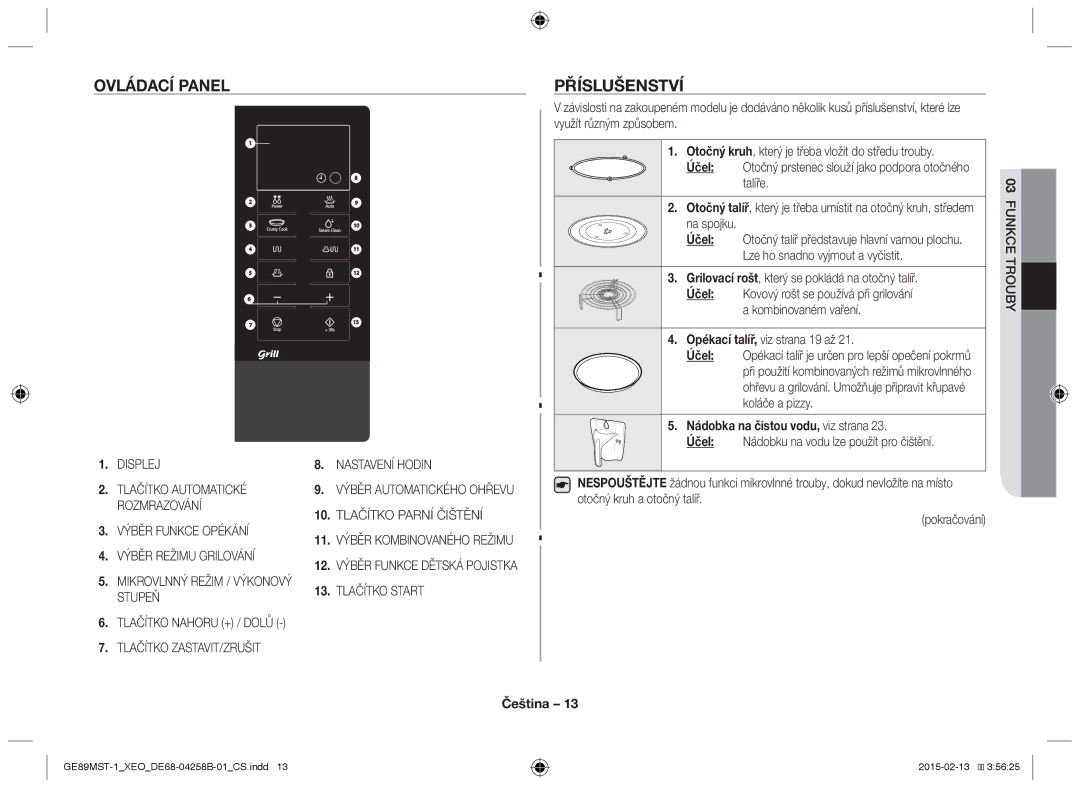 Samsung GE89MST-1/XEG manual Příslušenství, Účel, Kombinovaném vaření Opékací talíř, viz strana 19 až, 03FUNKCE Trouby 