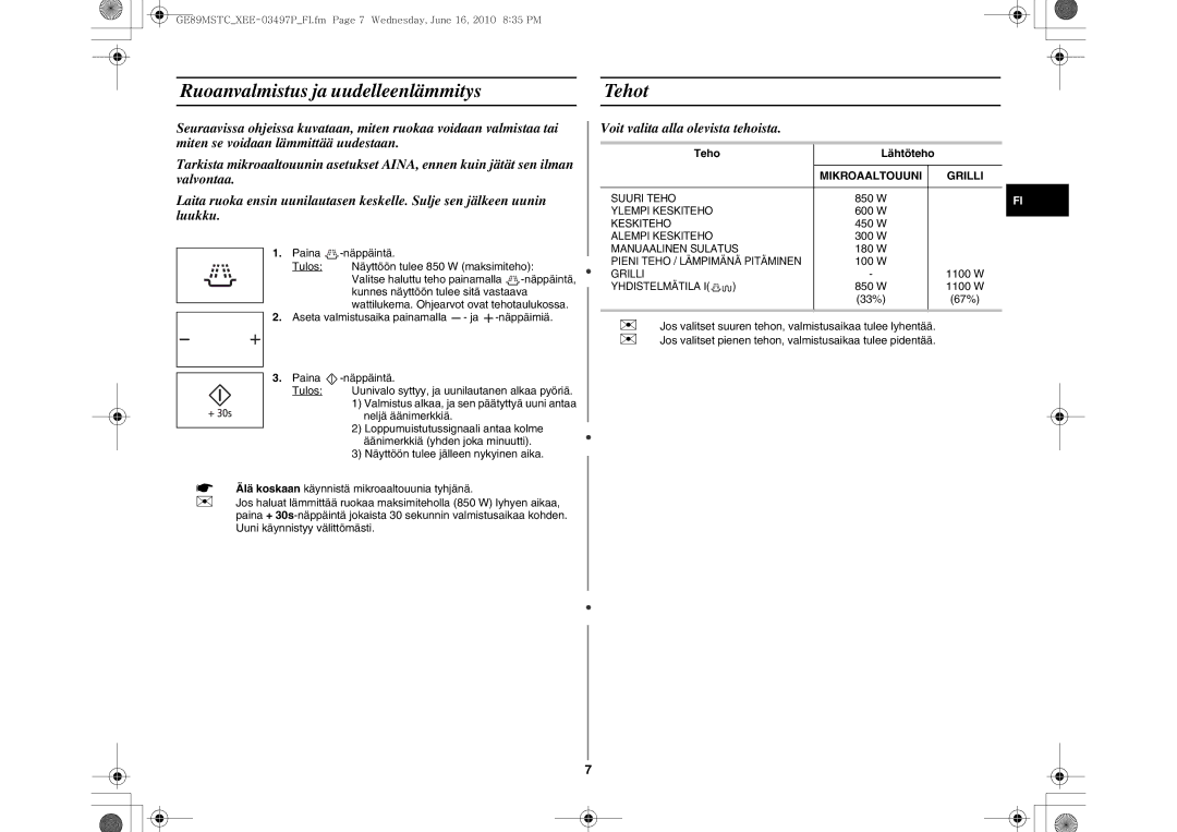 Samsung GE89MSTC/XEE manual Ruoanvalmistus ja uudelleenlämmitys Tehot, Teho Lähtöteho, Mikroaaltouuni Grilli 