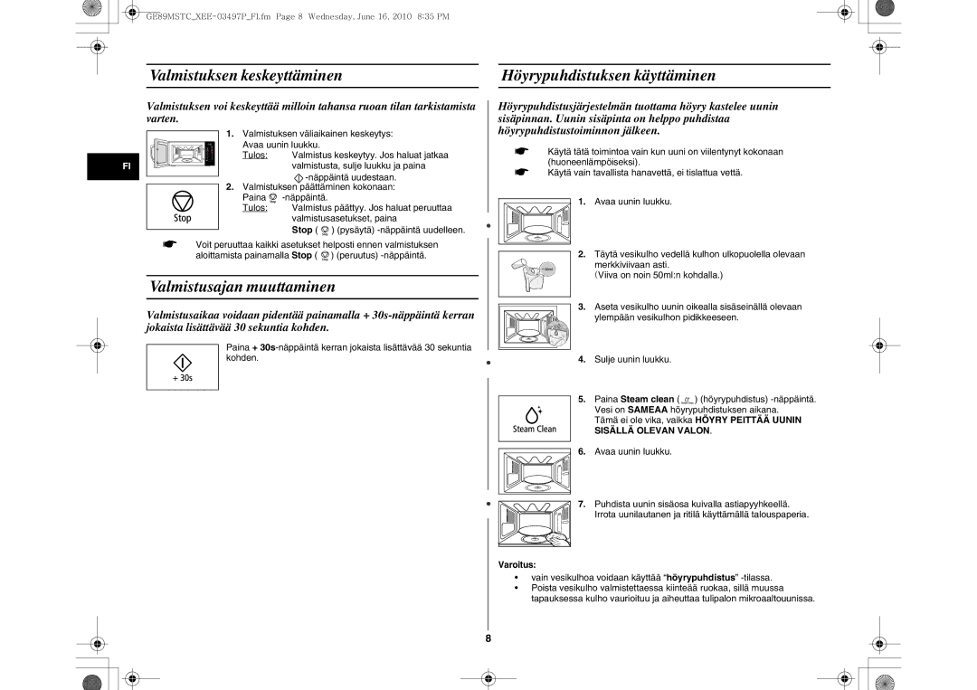 Samsung GE89MSTC/XEE manual Valmistuksen keskeyttäminen, Valmistusajan muuttaminen, Höyrypuhdistuksen käyttäminen, Stop 