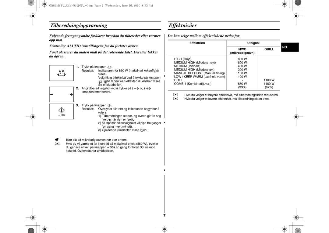 Samsung GE89MSTC/XEE Tilberedning/oppvarmingEffektnivåer, Du kan velge mellom effektnivåene nedenfor, Effekttrinn Utsignal 