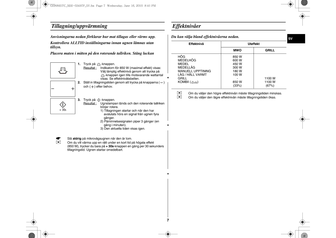 Samsung GE89MSTC/XEE Tillagning/uppvärmning Effektnivåer, Du kan välja bland effektnivåerna nedan, Effektnivå Uteffekt 