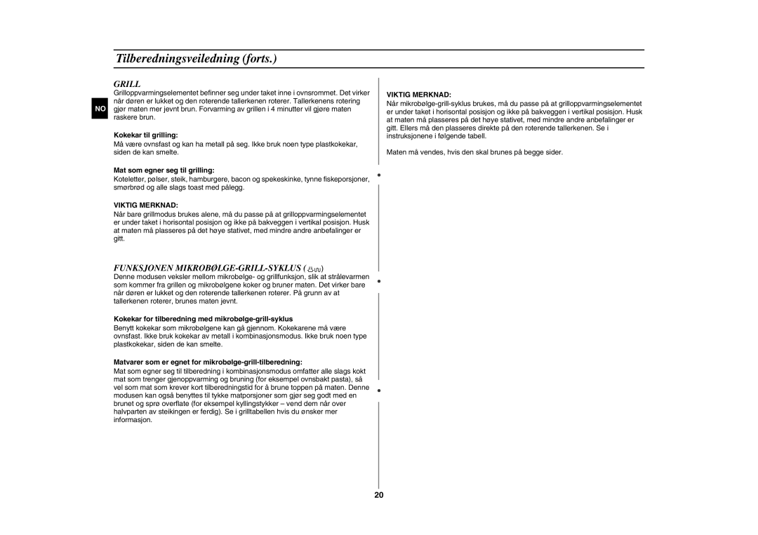 Samsung GE89MSTC/XEE manual Grill, Funksjonen MIKROBØLGE-GRILL-SYKLUS, Viktig Merknad 