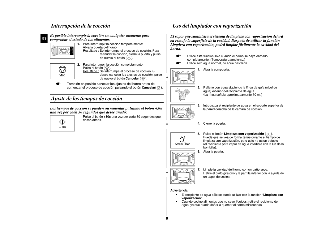 Samsung GE89MST/XEC manual Interrupción de la cocción, Ajuste de los tiempos de cocción, Uso del limpiador con vaporización 