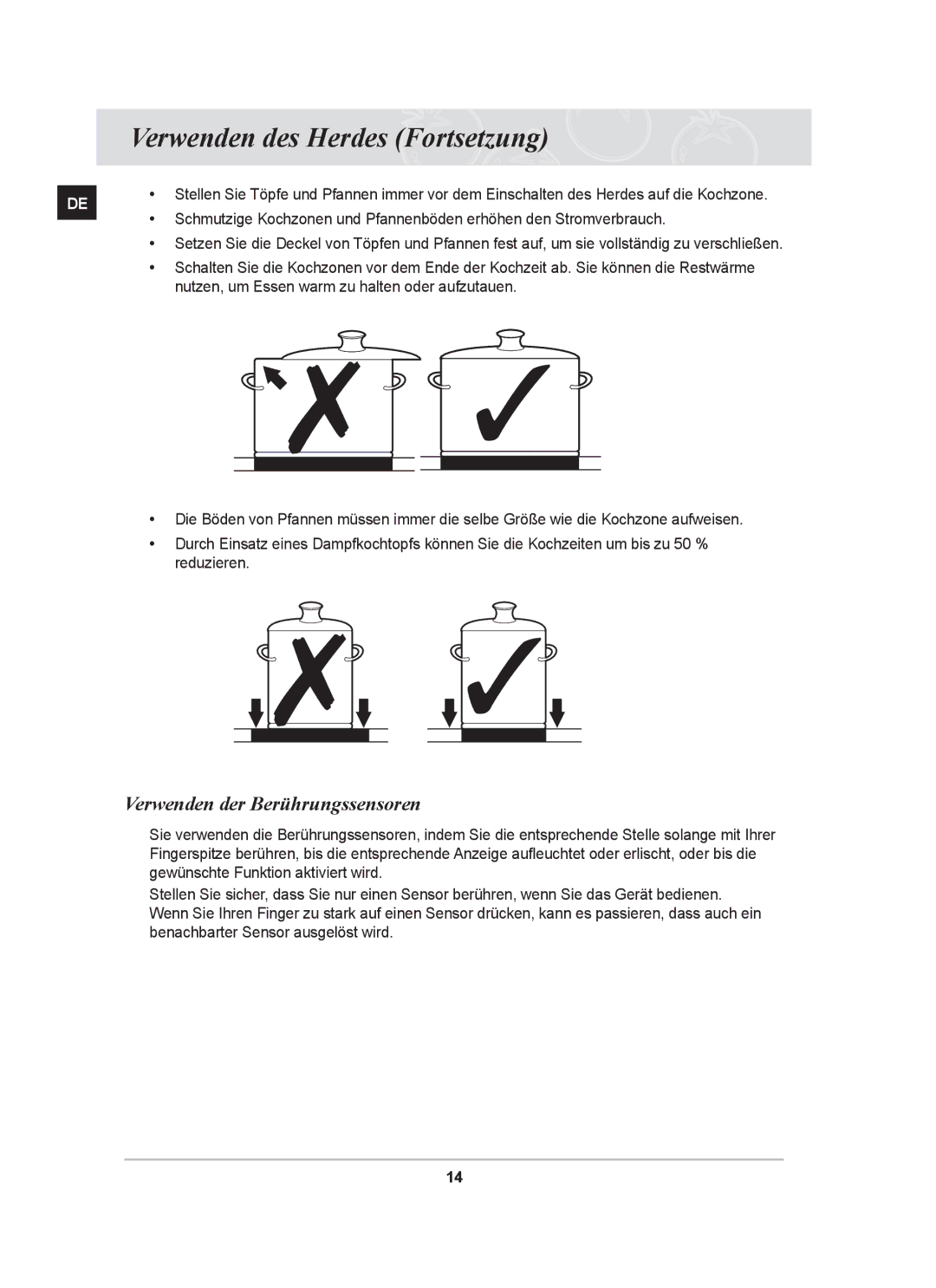 Samsung GF3N3T002/XEG manual Verwenden des Herdes Fortsetzung, Verwenden der Berührungssensoren 