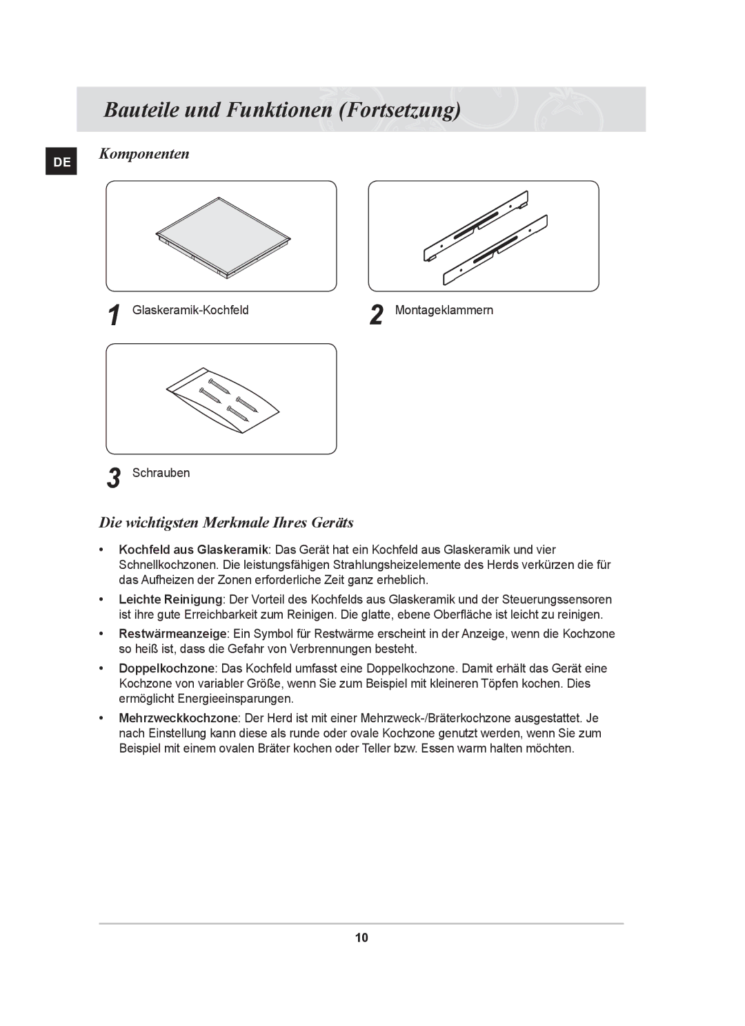 Samsung GF3N4T102/XEG manual Bauteile und Funktionen Fortsetzung, DE Komponenten, Die wichtigsten Merkmale Ihres Geräts 