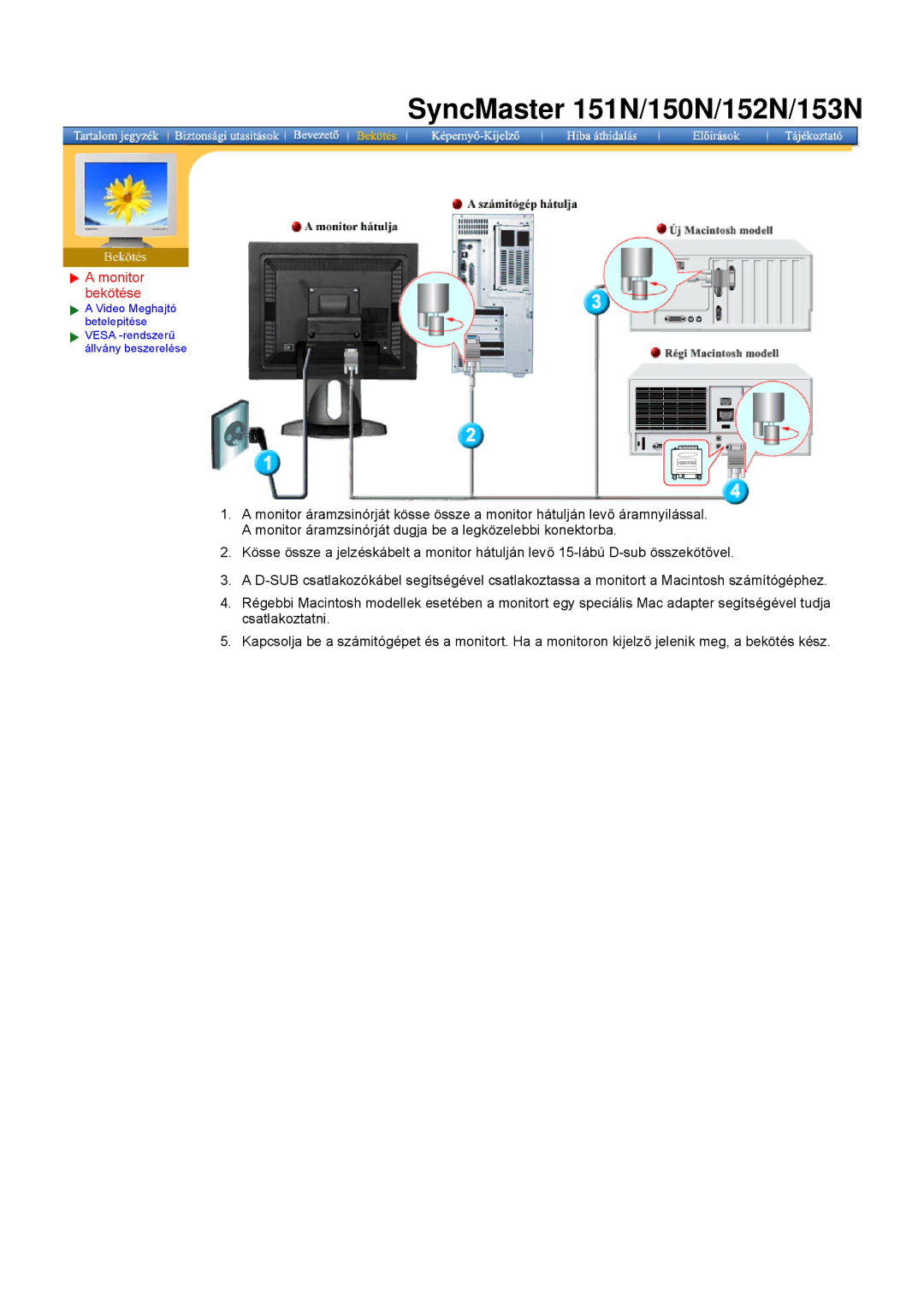 Samsung GG15ESAS/EDC, GG15ESAN/EDC, GH15ESAN/EDC, GH15HSSN/EDC, GH15MSSS/EDC, GH15LSSN/EDC, GH15LSAN/EDC manual Monitor bekötése 