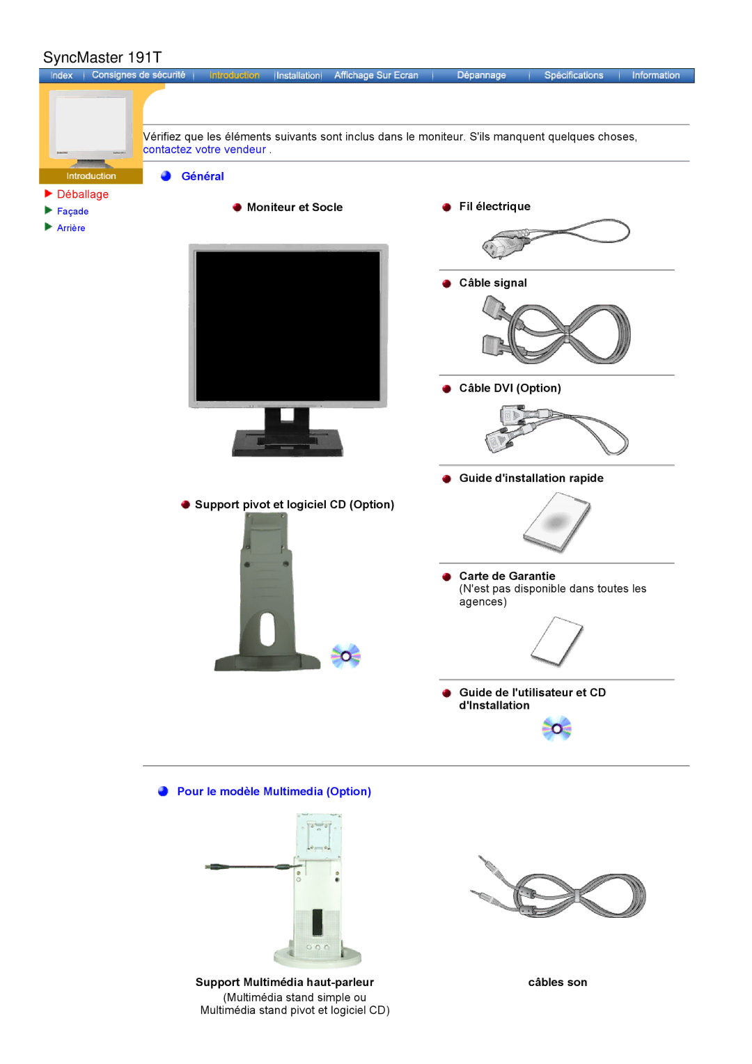 Samsung GH17ASPB/EDC, GH17ASPS/EDC, GH17ASAS/EDC, GH17ASAB/EDC SyncMaster 191T, Support Multimédia haut-parleur Câbles son 