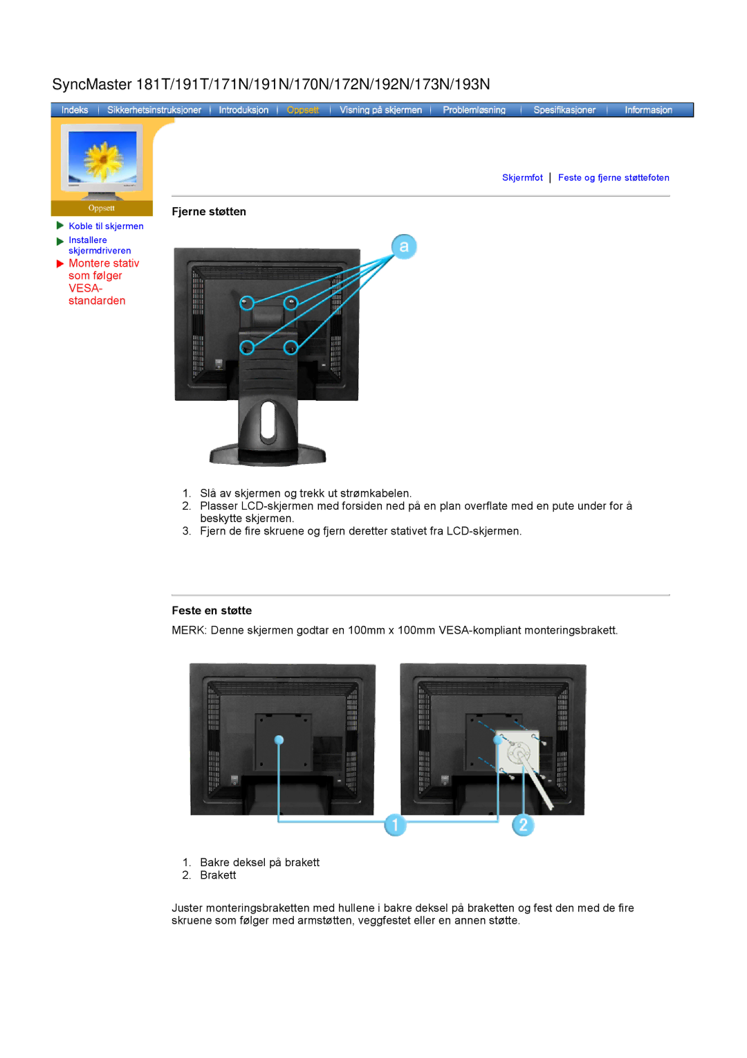 Samsung GH19AWBN/EDC manual SyncMaster 181T/191T/171N/191N/170N/172N/192N/173N/193N, Fjerne støtten, Feste en støtte 