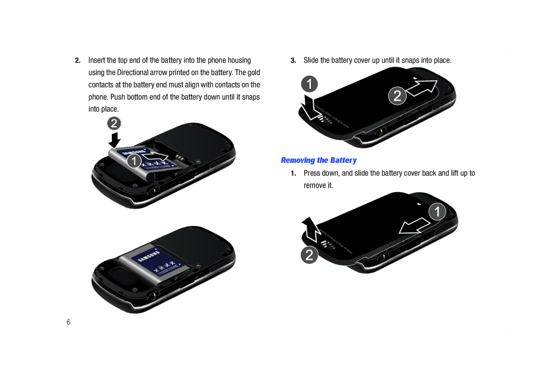 Samsung GH68-21438A user manual Slide the battery cover up until it snaps into place, Removing the Battery, Remove it 