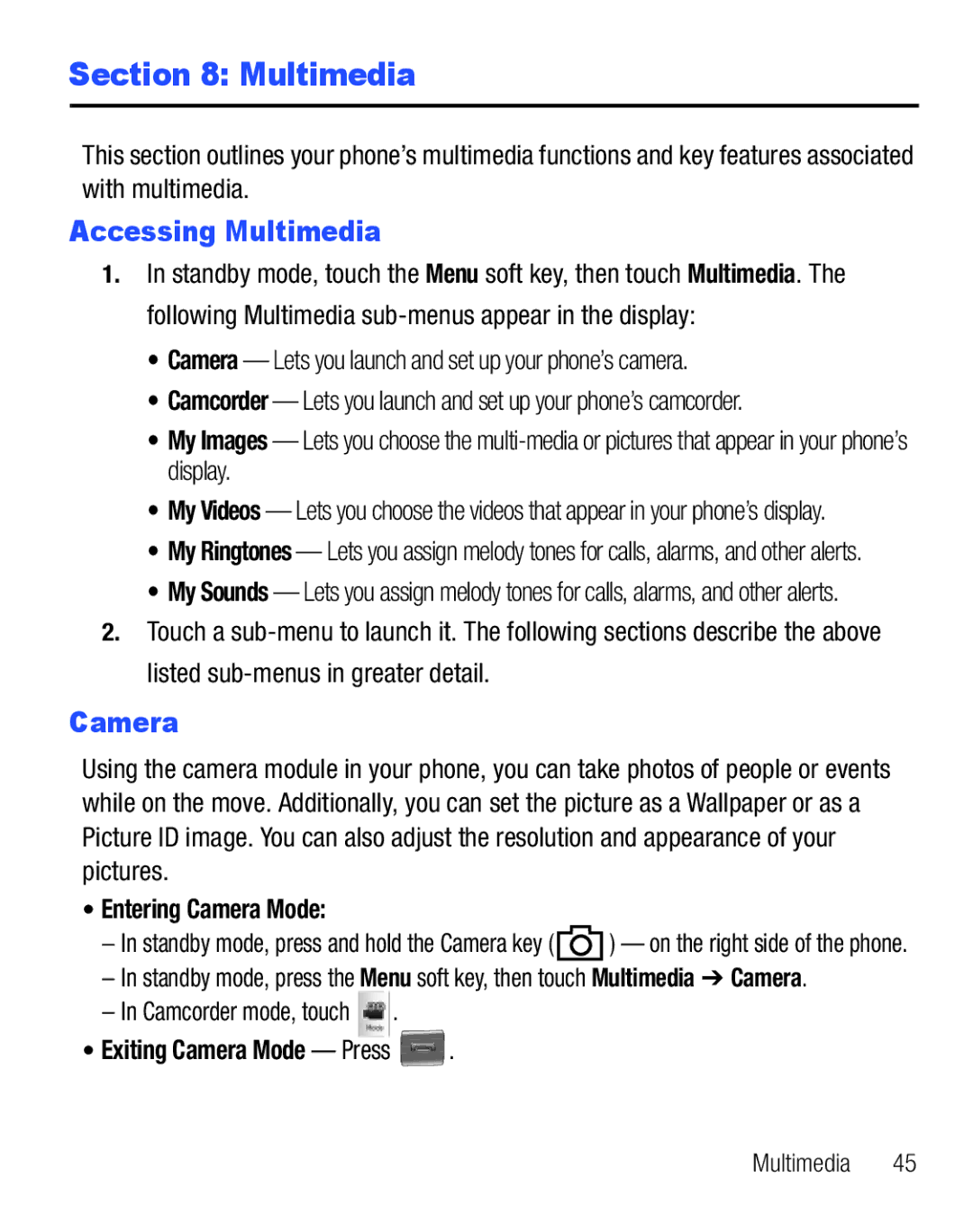 Samsung GH68-25119A user manual Accessing Multimedia, Entering Camera Mode, Exiting Camera Mode Press 