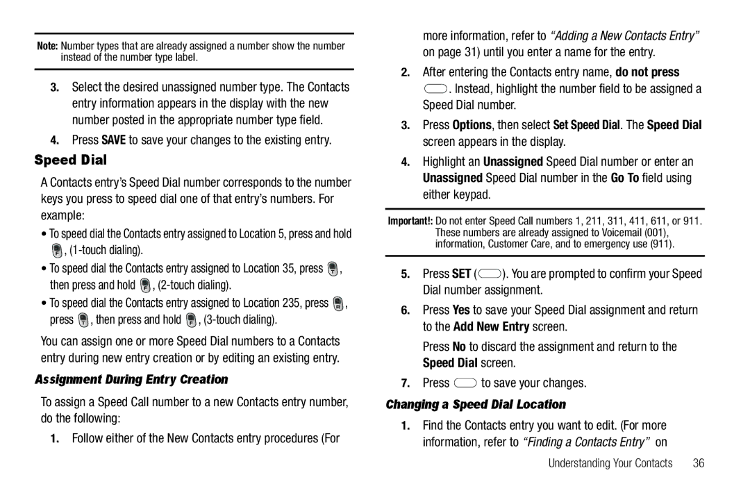 Samsung GH68-25489A user manual Touch dialing, Assignment During Entry Creation, Changing a Speed Dial Location 