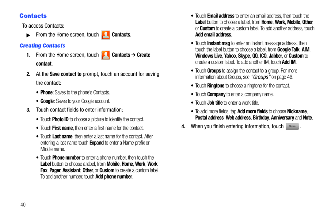 Samsung GH68-2863 user manual To access Contacts From the Home screen, touch Contacts, Creating Contacts 