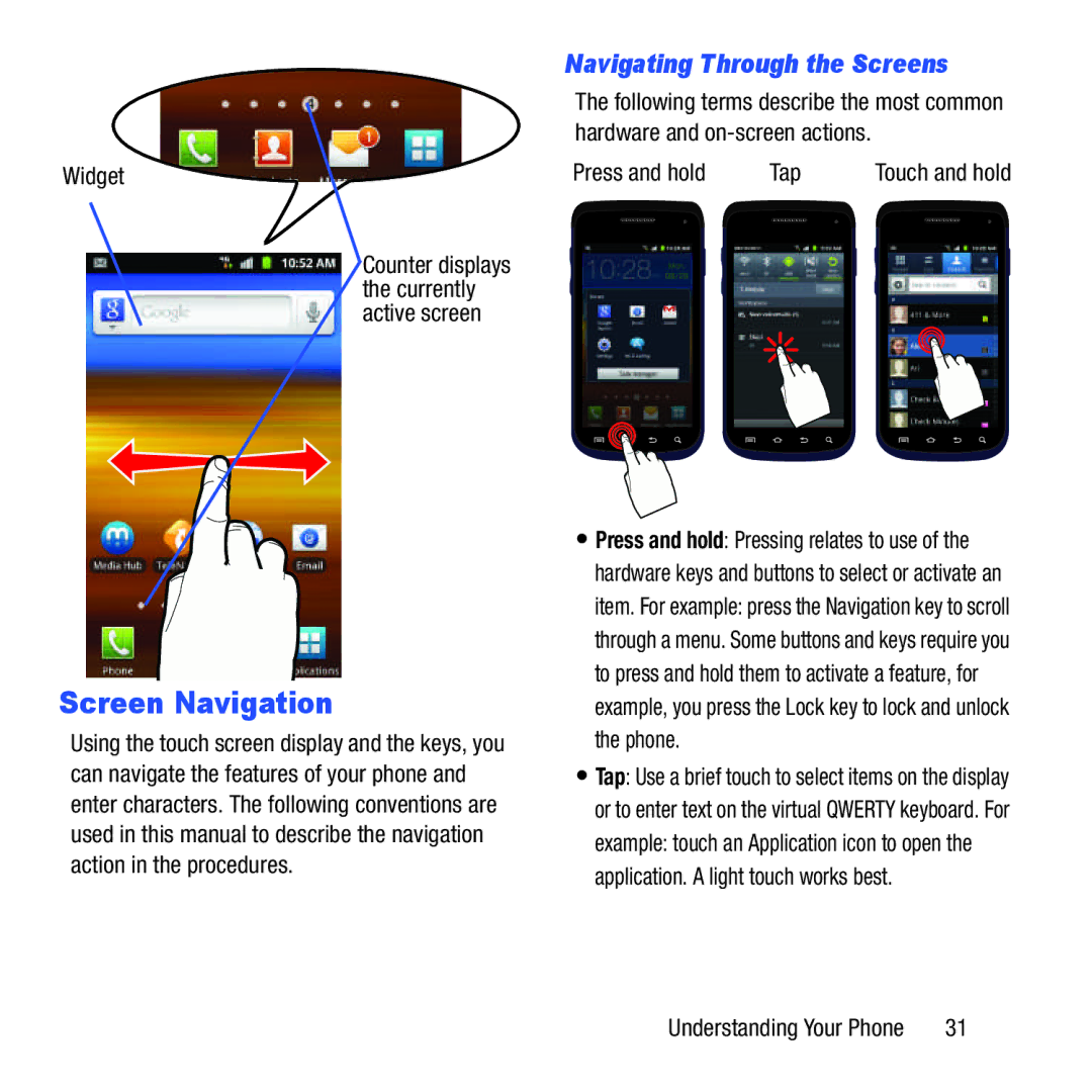 Samsung GH68-37463A user manual Screen Navigation, Navigating Through the Screens, Widget, Press and hold Tap 