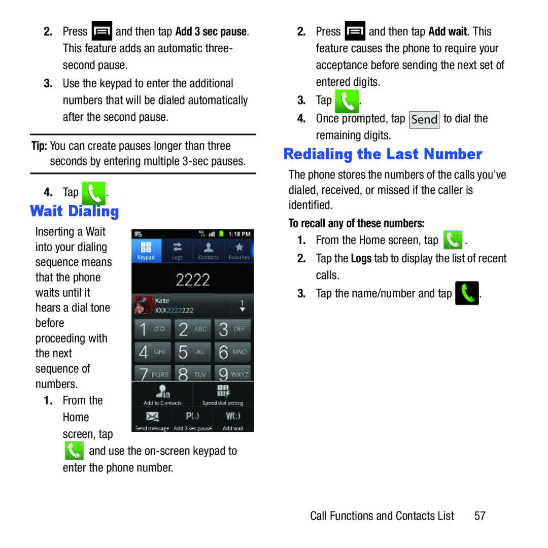 Samsung GH68-37463A user manual Wait Dialing, Redialing the Last Number, Tap, To recall any of these numbers 