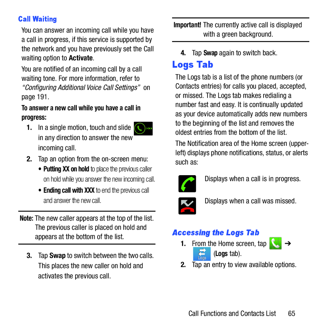 Samsung GH68-37463A Accessing the Logs Tab, Call Waiting, To answer a new call while you have a call in progress 