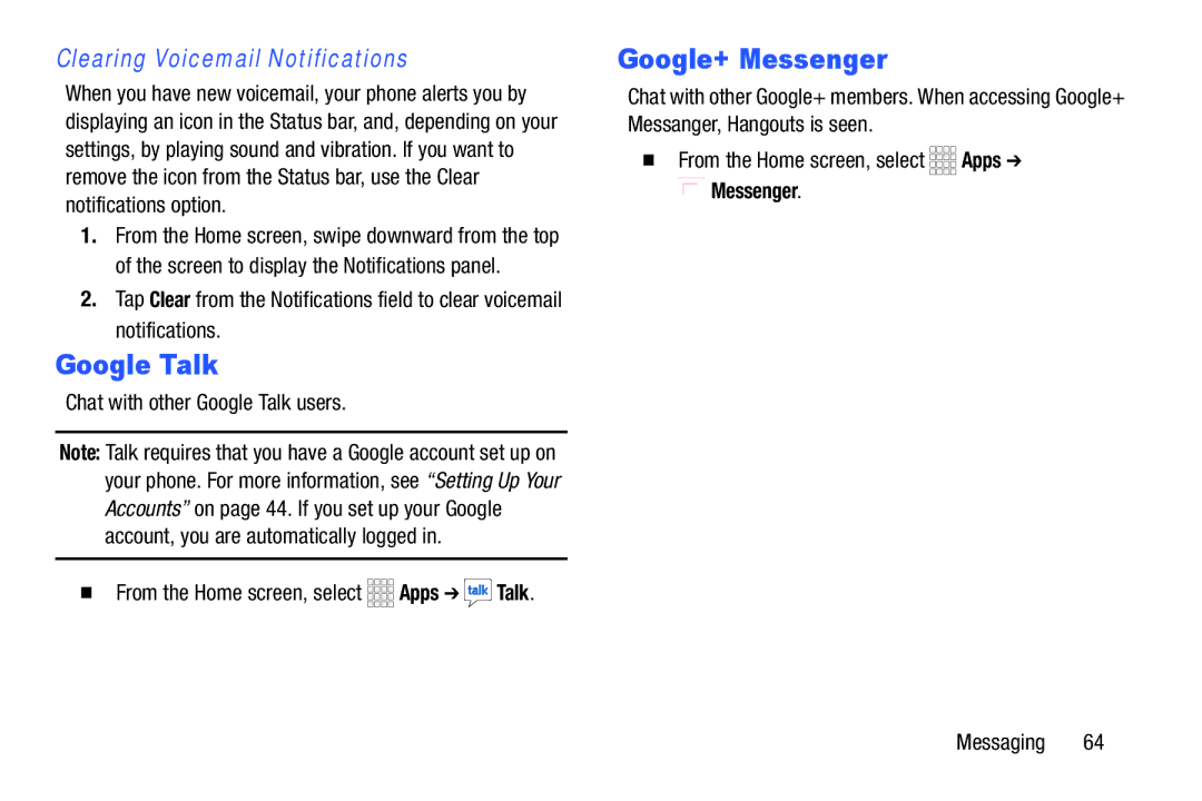 Samsung GH68-39988A manual Google+ Messenger, Clearing Voicemail Notifications, Chat with other Google Talk users 