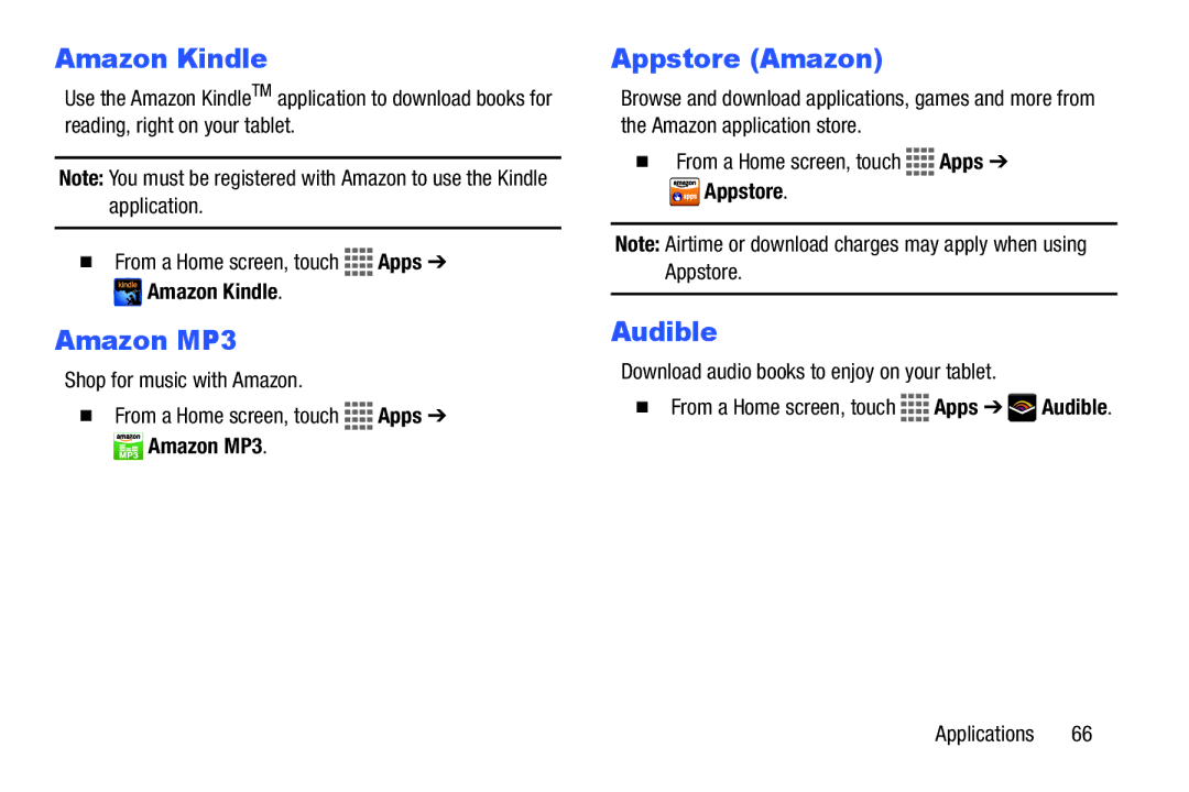 Samsung GH68-41351F Amazon Kindle, Amazon MP3, Appstore Amazon, Audible, Download audio books to enjoy on your tablet 