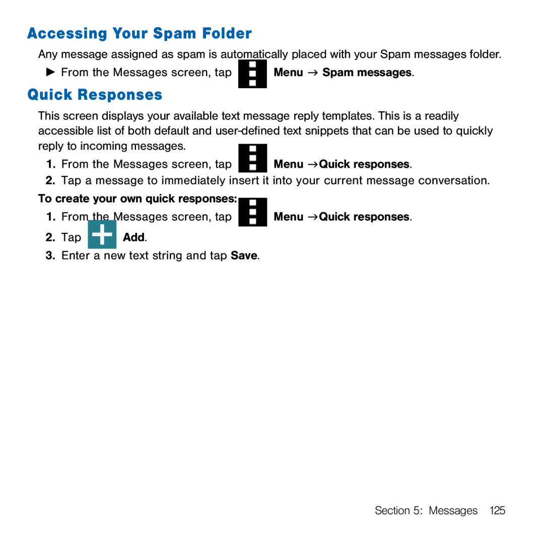 Samsung GH68-41834A user manual Accessing Your Spam Folder, Quick Responses 