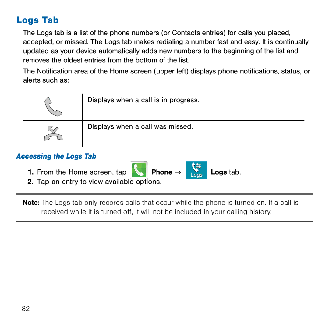 Samsung GH68-41834A user manual Accessing the Logs Tab 