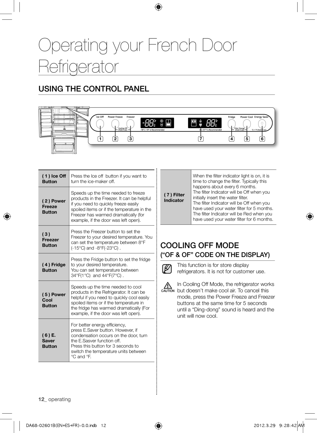 Samsung RF260BEAEWW, GI6FARXXQ Operating your French Door Refrigerator, Using the control panel, Cooling Off Mode 