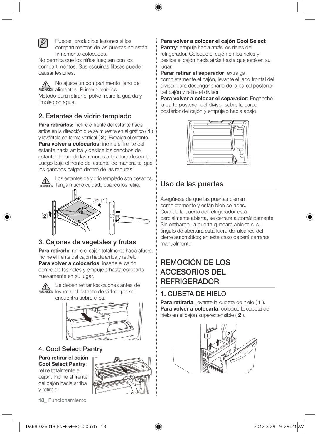 Samsung RF260BEAEBC Estantes de vidrio templado, Cajones de vegetales y frutas, Cubeta DE Hielo, Encuentra sobre ellos 